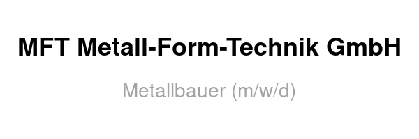 MFT Metall-Form-Technik GmbH /