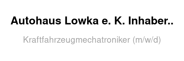 Autohaus Lowka e. K. Inhaber Philipp Guthke /